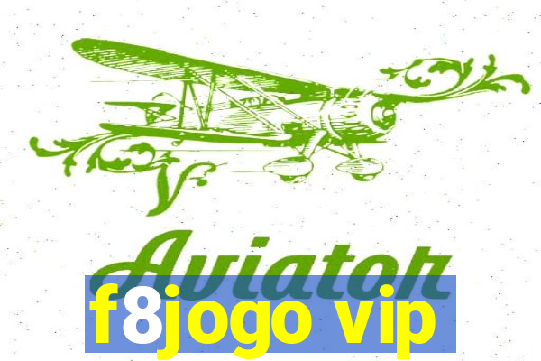 f8jogo vip